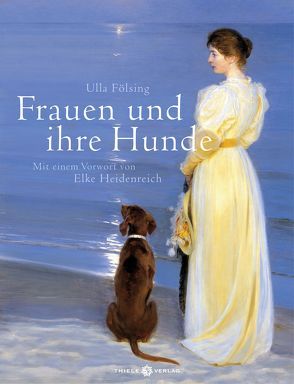 Frauen und ihre Hunde von Fölsing,  Ulla