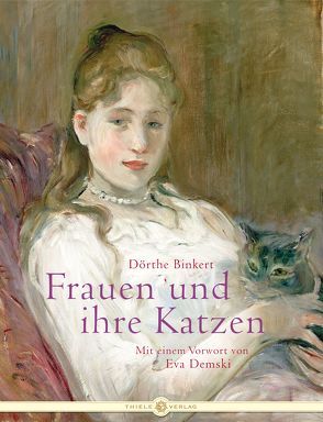 Frauen und ihre Katzen von Binkert,  Dörthe