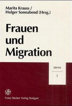 Frauen und Migration von Krauss,  Marita, Sonnabend,  Holger