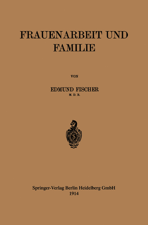 Frauenarbeit und Familie von Fischer,  Edmund