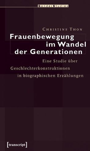 Frauenbewegung im Wandel der Generationen von Thon,  Christine