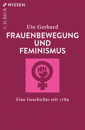 Frauenbewegung und Feminismus von Gerhard,  Ute