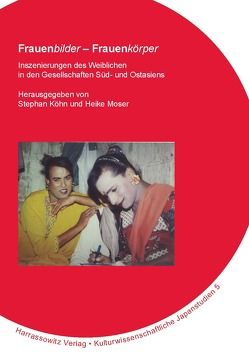 Frauenbilder – Frauenkörper von Köhn,  Stephan, Moser,  Heike