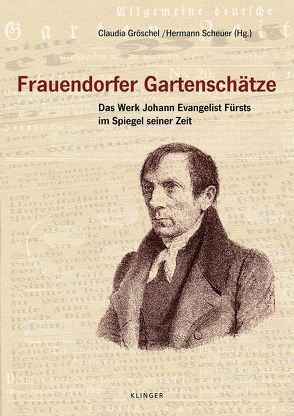 Frauendorfer Gartenschätze von Gröschel,  Claudia, Scheuer,  Hermann