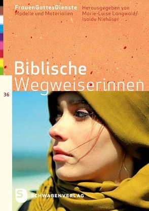 FrauenGottesDienste – Biblische Wegweiserinnen von Langwald,  Marie-Luise, Niehueser,  Isolde