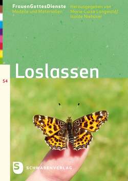 FrauenGottesDienste – Loslassen Band 54 von Langwald,  Marie-Luise, Niehueser,  Isolde
