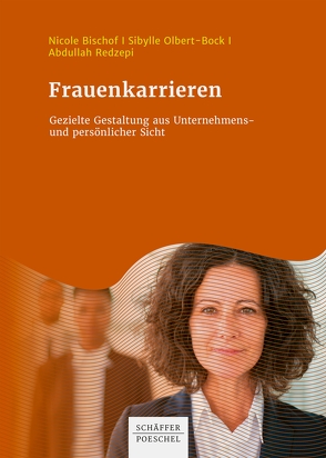 Frauenkarrieren von Bischof,  Nicole, Olbert-Bock,  Sibylle, Redzepi,  Abdullah