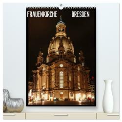 Frauenkirche Dresden (hochwertiger Premium Wandkalender 2024 DIN A2 hoch), Kunstdruck in Hochglanz von Thomas Jäger,  Anette/