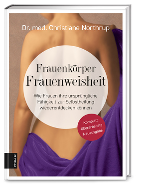 Frauenkörper – Frauenweisheit von Northrup,  Christiane