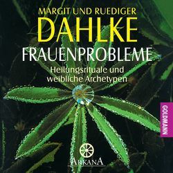 Frauenprobleme von Dahlke,  Margit, Dahlke,  Ruediger