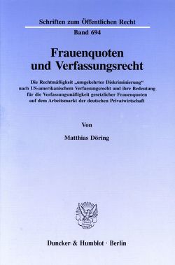 Frauenquoten und Verfassungsrecht. von Döring,  Matthias