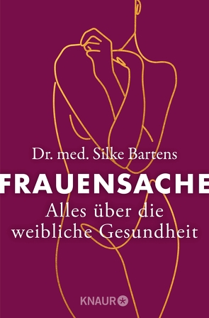 Frauensache von Bartens,  Dr. med. Silke, Bartens,  Werner
