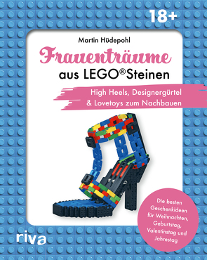 Frauenträume aus LEGO Steinen von Hüdepohl,  Martin, Wanders,  Lilo