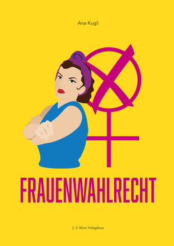 Frauenwahlrecht von Kugli,  Ana