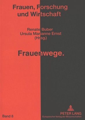 Frauenwege von Buber,  Renate, Ernst,  Ursula Marianne