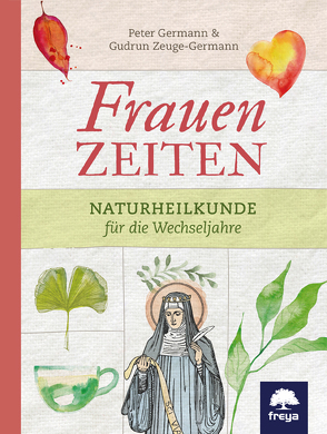Frauenzeiten von Germann,  Peter, Zeuge-Germann,  Gudrun