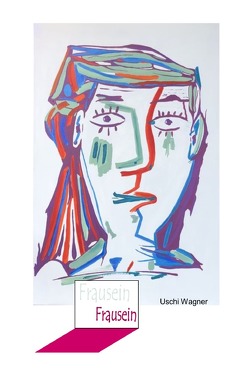 Frausein von Wagner,  Uschi