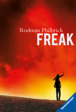 Freak von Philbrick,  Rodman, Schmitz,  Werner