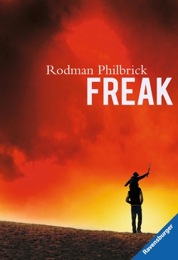 Freak von Philbrick,  Rodman, Schmitz,  Werner