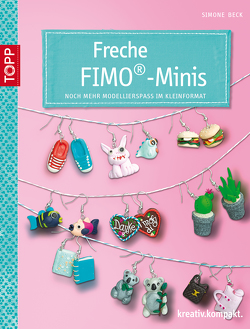 Freche Fimo®-Minis von Beck,  Simone