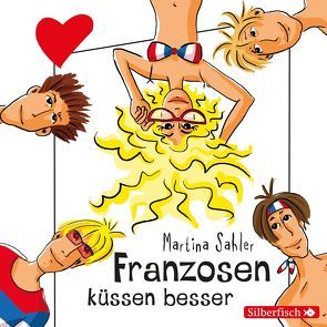 Freche Mädchen: Franzosen küssen besser von Brettschneider,  Merete, Sahler,  Martina