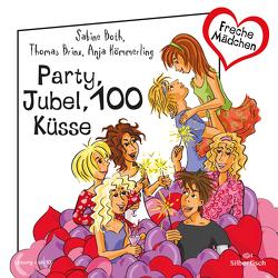 Freche Mädchen: Party, Jubel, 100 Küsse von Both,  Sabine, Brinx,  Thomas, Pietermann,  Gabrielle, Sudhoff,  Ann-Cathrin