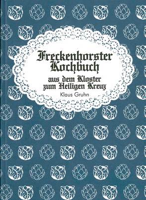 Freckenhorster Kochbuch aus dem Kloster zum Heiligen Kreuz von Gruhn,  Klaus