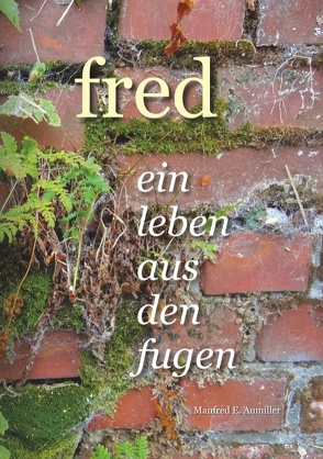 Fred von Aumiller,  Manfred