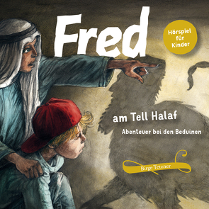 Fred am Tell Halaf von Baltzer,  Hans, Berndt,  Michael, Blazejewski,  Tino, Kühn,  Harry, Petrick,  Dirk, Schellenberger,  Rupert, Schulze,  Remo, Tetzner,  Birge