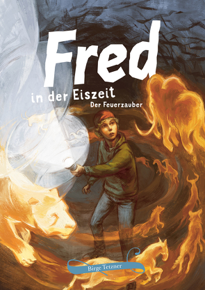 Fred in der Eiszeit von Tetzner,  Birge, Uhlenbrock,  Karl