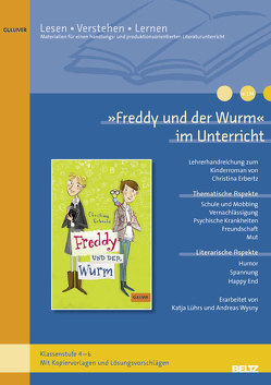 »Freddy und der Wurm« im Unterricht von Lührs,  Katja, Wysny,  Andreas