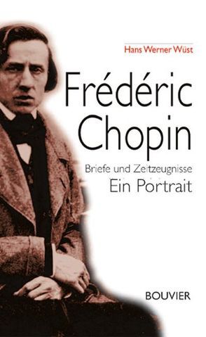 Frédéric Chopin von Wüst,  Hans W