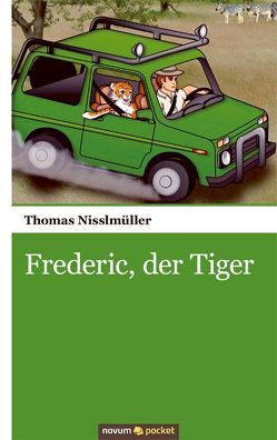 Frederic, der Tiger von Nisslmüller,  Thomas