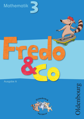 Fredo – Mathematik – Ausgabe A – 2009 – 3. Schuljahr von Dürr,  Rita, Franzen-Stephan,  Nicole, Gerstner,  Petra, Plötzer,  Ute, Verboom,  Lilo