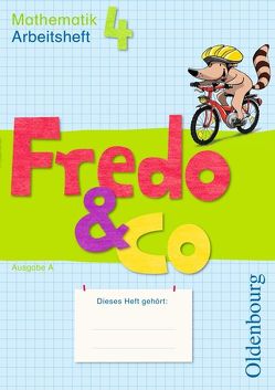 Fredo – Mathematik – Ausgabe A – 2009 – 4. Schuljahr von Balins,  Mechtilde, Dürr,  Rita, Franzen-Stephan,  Nicole, Gerstner,  Petra, Plötzer,  Ute, Strothmann,  Anne, Torke,  Margot, Verboom,  Lilo