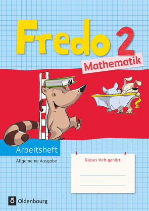 Fredo – Mathematik – Ausgabe A – 2015 – 2. Schuljahr von Balins,  Mechtilde, Dürr,  Rita, Franzen-Stephan,  Nicole, Gerstner,  Petra, Plötzer,  Ute, Strothmann,  Anne, Torke,  Margot, Verboom,  Lilo