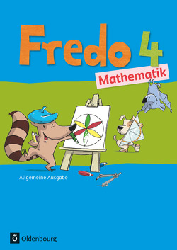 Fredo – Mathematik – Ausgabe A – 2015 – 4. Schuljahr von Balins,  Mechtilde, Dürr,  Rita, Franzen-Stephan,  Nicole, Gerstner,  Petra, Plötzer,  Ute, Strothmann,  Anne, Torke,  Margot, Verboom,  Lilo