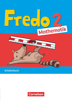 Fredo – Mathematik – Ausgabe A – 2021 – 2. Schuljahr von Balins,  Mechtilde, Dürr,  Rita, Franzen-Stephan,  Nicole, Plötzer,  Ute, Strothmann,  Anne, Torke,  Margot