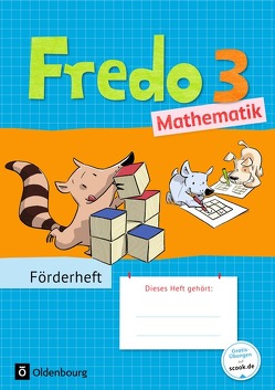 Fredo – Mathematik – Zu Ausgabe A – 2015 und Ausgabe B – 3. Schuljahr von Balins,  Mechtilde, Dürr,  Rita, Franzen-Stephan,  Nicole, Gerstner,  Petra, Plötzer,  Ute, Strothmann,  Anne, Torke,  Margot