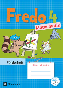 Fredo – Mathematik – Zu Ausgabe A – 2015 und Ausgabe B – 4. Schuljahr von Balins,  Mechtilde, Dürr,  Rita, Franzen-Stephan,  Nicole, Plötzer,  Ute, Strothmann,  Anne, Torke,  Margot