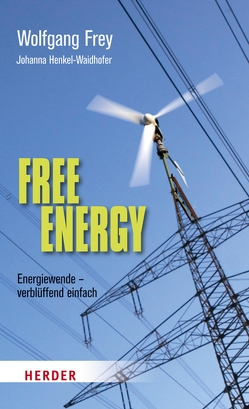 Free Energy von Frey,  Wolfgang, Henkel-Waidhofer,  Johanna