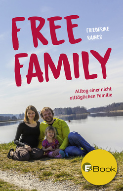 Free Family von Rainer,  Friederike