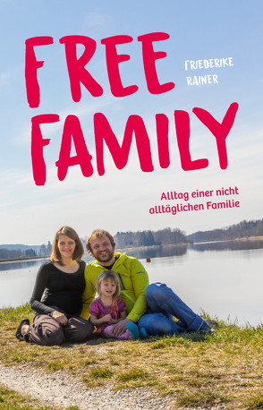 Free Family von Rainer,  Friederike