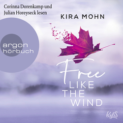 Free like the Wind von Dorenkamp,  Corinna, Horeyseck,  Julian, Mohn,  Kira