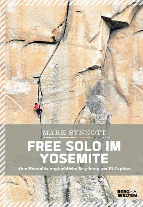Free Solo im Yosemite von Synnott,  Mark