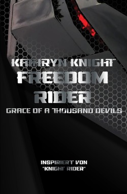 Freedom Rider 2 von Knight,  Kathryn