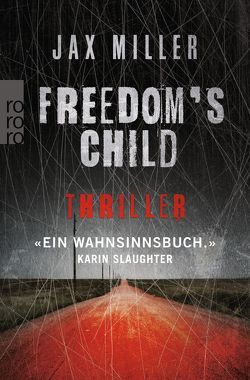 Freedom’s Child von Miller,  Jax, Schönherr,  Jan