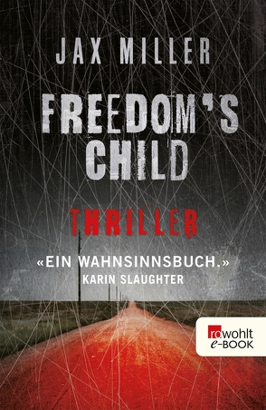 Freedom’s Child von Miller,  Jax, Schönherr,  Jan