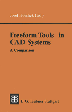 Freeform Tools in CAD Systems von Hoschek,  Josef