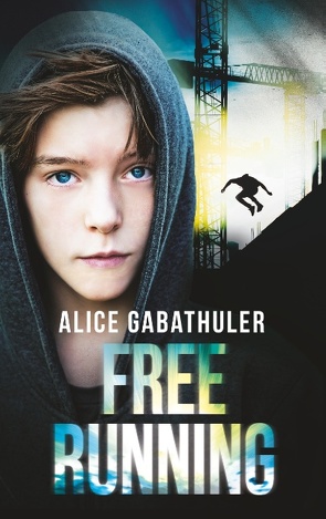 Freerunning von Gabathuler,  Alice